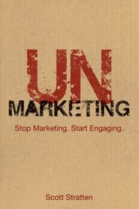 Unmarketing